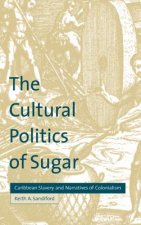 Cultural Politics of Sugar