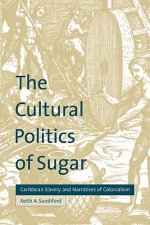 Cultural Politics of Sugar
