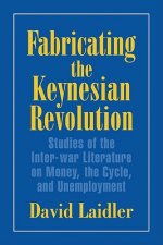 Fabricating the Keynesian Revolution