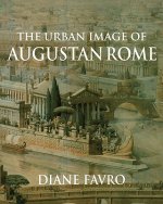 Urban Image of Augustan Rome