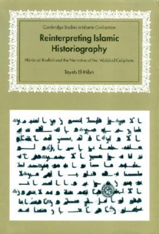 Reinterpreting Islamic Historiography