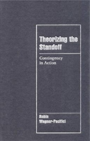 Theorizing the Standoff
