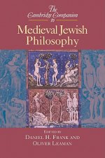 Cambridge Companion to Medieval Jewish Philosophy