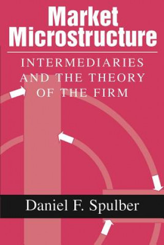 Market Microstructure (Daniel F. Spulber)()