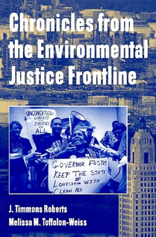 Chronicles from the Environmental Justice Frontline