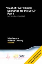 Best of Five Clinical Scenarios for the MRCP: Volume 1, Part 1