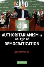 Authoritarianism in an Age of Democratization