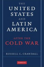 United States and Latin America after the Cold War