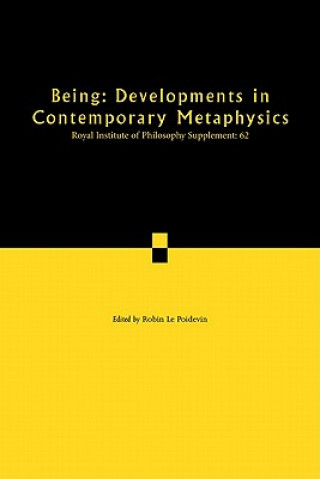 Being: Developments in Contemporary Metaphysics