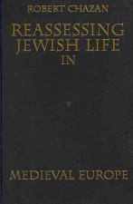 Reassessing Jewish Life in Medieval Europe