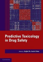 Predictive Toxicology in Drug Safety