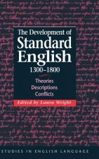 Development of Standard English, 1300-1800