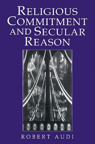Religious Commitment and Secular Reason