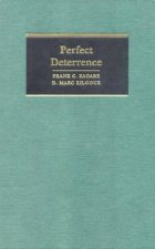 Perfect Deterrence