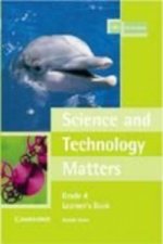 Science and Technology Matters Grade 4 Learner's Book