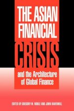 Asian Financial Crisis and the Architecture of Global Finance