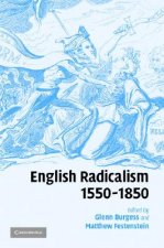 English Radicalism, 1550-1850