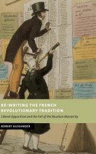 Re-Writing the French Revolutionary Tradition
