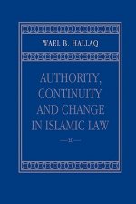 Authority, Continuity and Change in Islamic Law