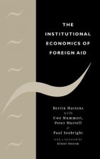 Institutional Economics of Foreign Aid