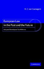 European Law in the Past and the Future