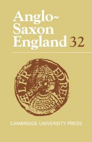 Anglo-Saxon England: Volume 32