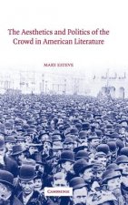 Aesthetics and Politics of the Crowd in American Literature