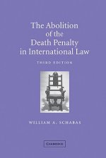 Abolition of the Death Penalty in International Law
