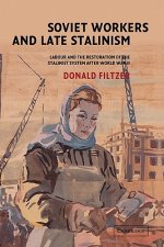 Soviet Workers and Late Stalinism