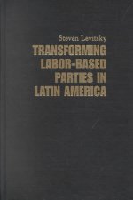 Transforming Labor-Based Parties in Latin America