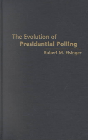 Evolution of Presidential Polling