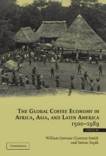 Global Coffee Economy in Africa, Asia, and Latin America, 1500-1989