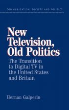 New Television, Old Politics