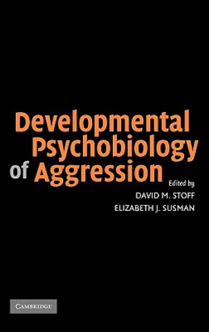 Developmental Psychobiology of Aggression