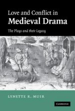 Love and Conflict in Medieval Drama