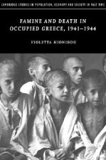 Famine and Death in Occupied Greece, 1941-1944