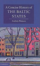 Concise History of the Baltic States