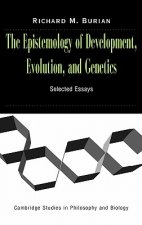 Epistemology of Development, Evolution, and Genetics