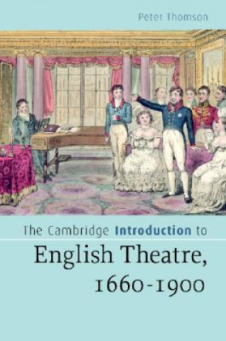 Cambridge Introduction to English Theatre, 1660-1900