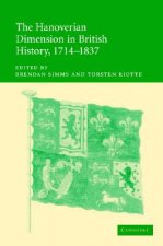 Hanoverian Dimension in British History, 1714-1837
