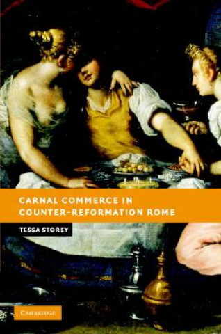 Carnal Commerce in Counter-Reformation Rome
