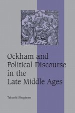 Ockham and Political Discourse in the Late Middle Ages