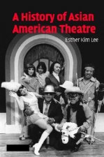 History of Asian American Theatre