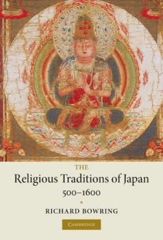 Religious Traditions of Japan 500-1600