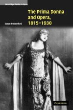 Prima Donna and Opera, 1815-1930