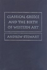 Classical Greece and the Birth of Western Art