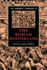 Cambridge Companion to the Roman Historians