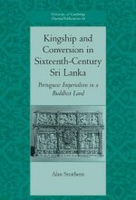 Kingship and Conversion in Sixteenth-Century Sri Lanka