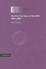 First Ten Years of the WTO