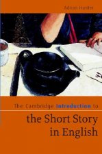 Cambridge Introduction to the Short Story in English